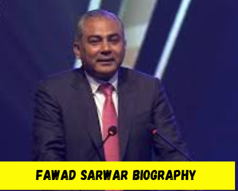 fawad sarwar biography