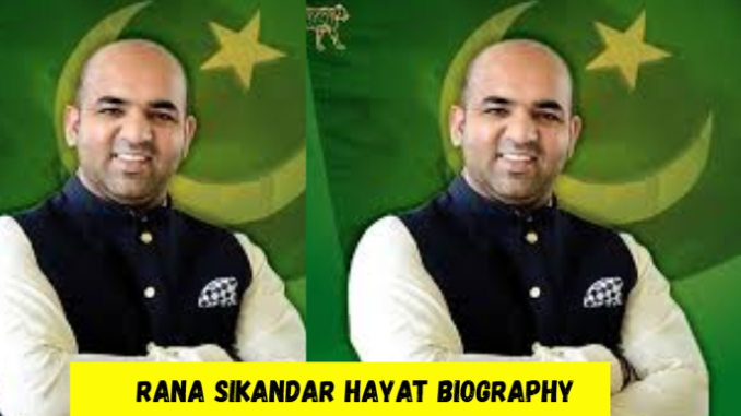 rana sikandar hayat biography